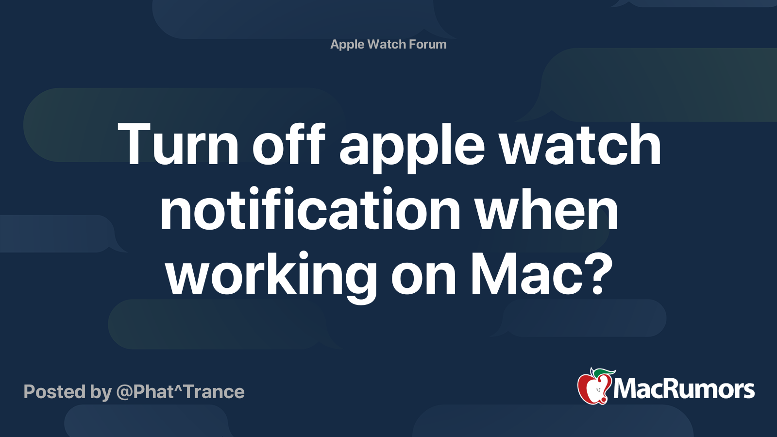 Turn off apple watch notification when working on Mac? - forums.macrumors.com