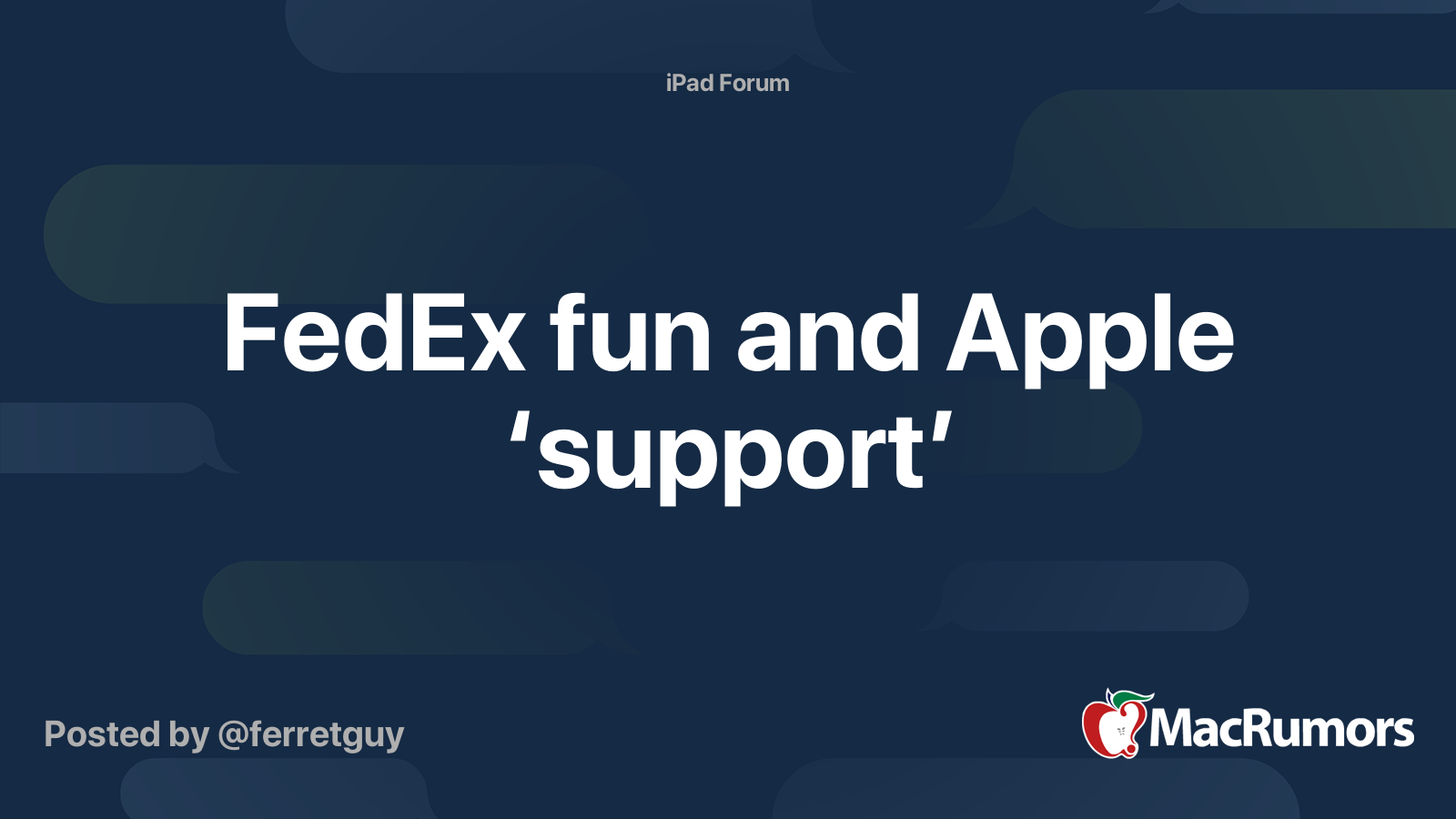 FedEx fun and Apple ‘support’ – forums.macrumors.com