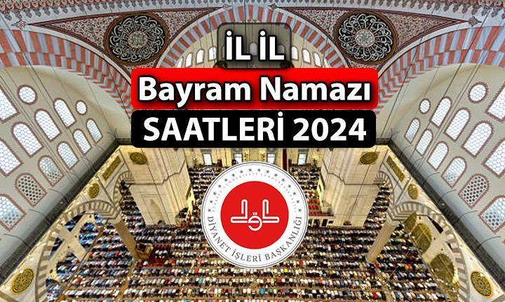 İL İL BAYRAM NAMAZI SAATLERİ! Kurban Bayramı namazı 16 Haziran saat kaçta kılınacak? Diyanet İstanbul-Ankara-İzmir bayram namazı vakitleri... - Milliyet