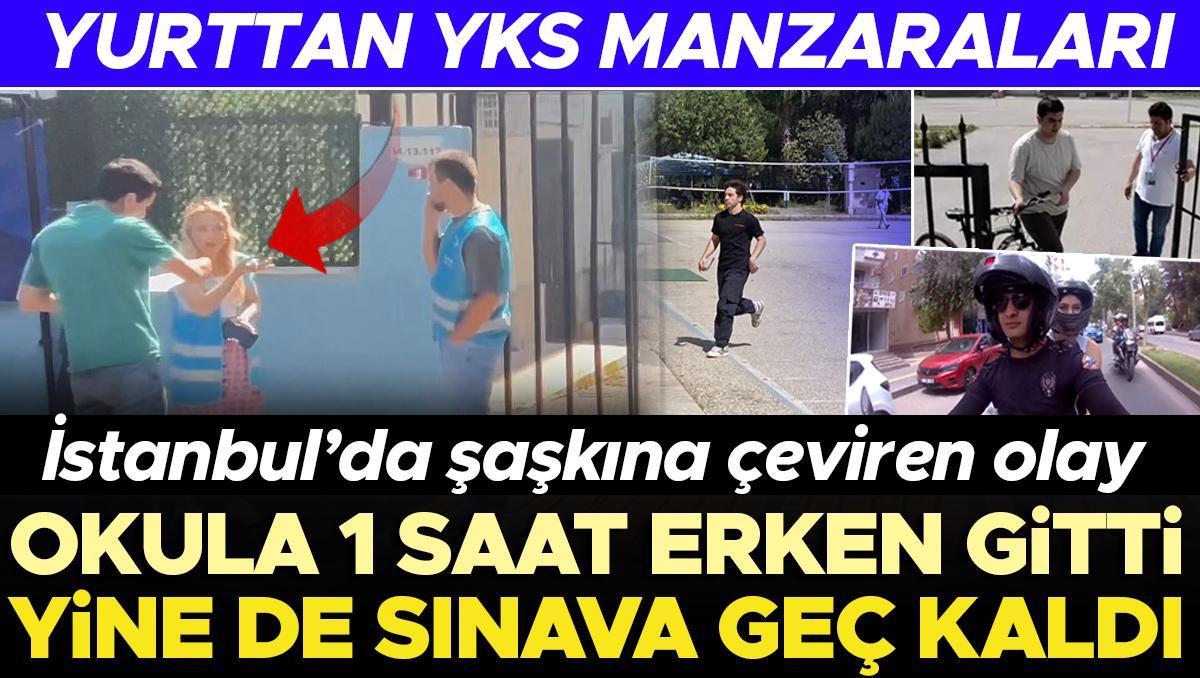 YKS'den manzaralar... 1 saat önce okulun önüne gelmesine rağmen sınava giremedi - Hürriyet