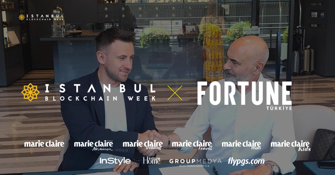 İstanbul Blockchain Week 2024, Fortune Magazine Türkiye ile ortaklık kurdu