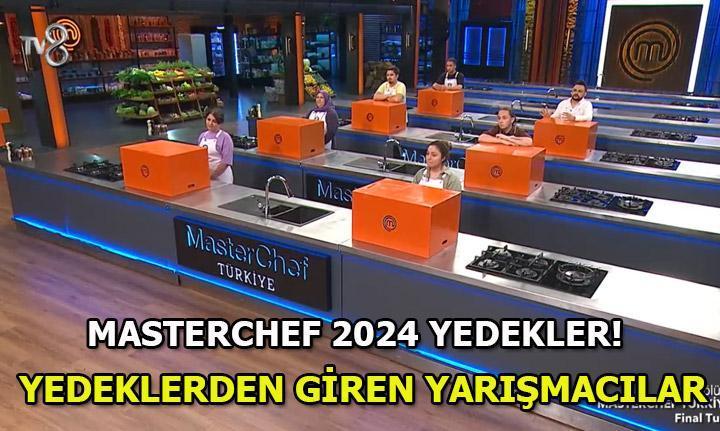 MASTERCHEF 2024 YEDEKLER | MasterChef’te bu hafta yedeklerden giren yarışmacılar kimler oldu? – Milliyet