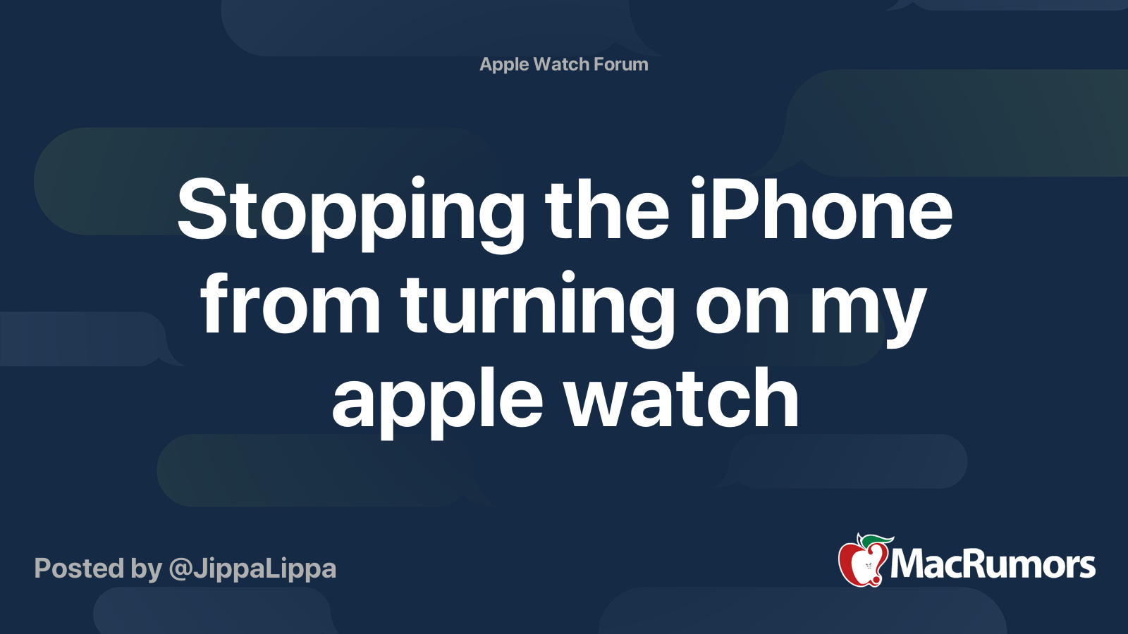 Stopping the iPhone from turning on my apple watch – MacRumors