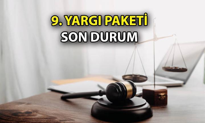 YENİ 9. Yargı Paketi son durum nedir? 9. Yargı paketinde denetimli serbestlik, mükerrer suçlar, ceza indirimi, af ile ilgili maddeler var mı? – Milliyet